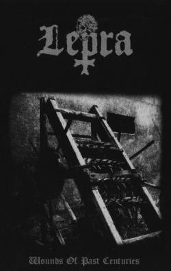 Lepra (HUN) : Wounds of Past Centuries